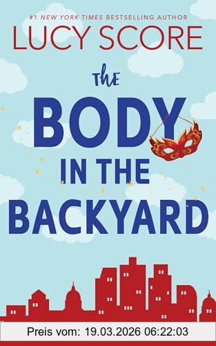 Lucy Score The Body In The Backyard, A Paranormal Murder Mystery & Contemporary Romance (Riley Thorn Book 4)