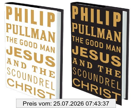 Philip Pullman Good Man Jesus And The Scoundrel Christ (Myths)