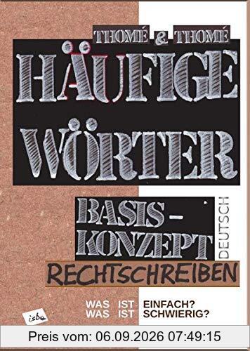 Häufige Wörter: Basiskonzept Rechtschreiben