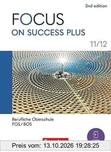 Focus on Success PLUS - Berufliche Oberschule: FOS/BOS 2024 - B1/B2: 11./12. Jahrgangsstufe: Schulbuch - Mit Audios und Videos