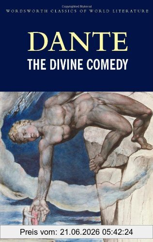 Dante Alighieri The Divine Comedy (Wordsworth Classics Of World Literature)