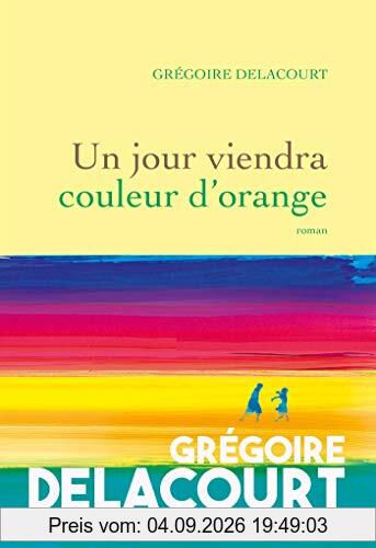 Un jour viendra couleur d'orange