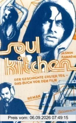 Soul Kitchen. Der Geschichte erster Teil - das Buch vor dem Film