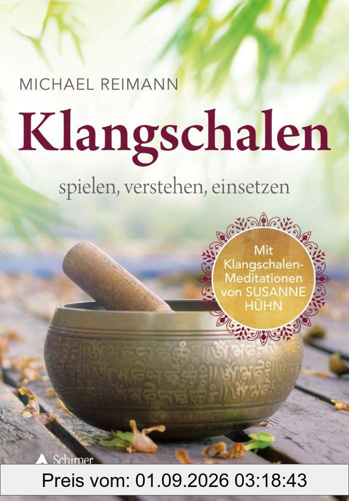 Klangschalen spielen, verstehen, einsetzen