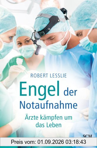 Engel der Notaufnahme: Ärzte kämpfen um das Leben