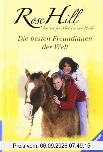 Rose Hill 12: Die besten Freundinnen der Welt