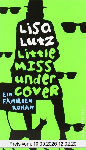 Little Miss Undercover: Ein Familienroman (Familie Spellman ermittelt)