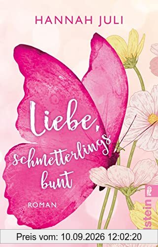 Liebe, schmetterlingsbunt: Roman | Auf der Spur der Schmetterlinge findet Ella ihr Glück