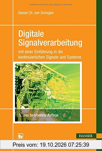 Digitale Signalverarbeitung: mit einer Einführung in die kontinuierlichen Signale und Systeme