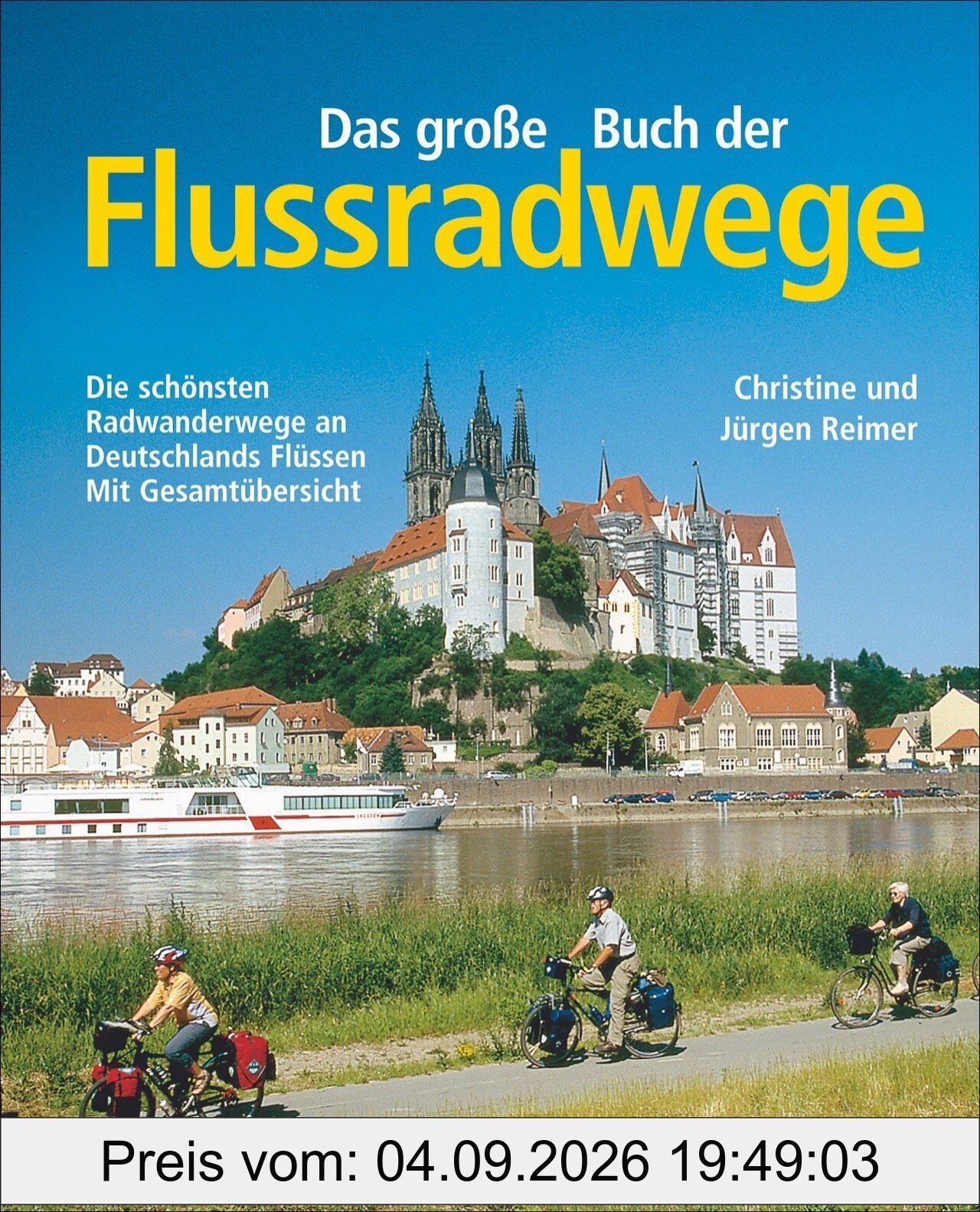 Das große Buch der Flussradwege