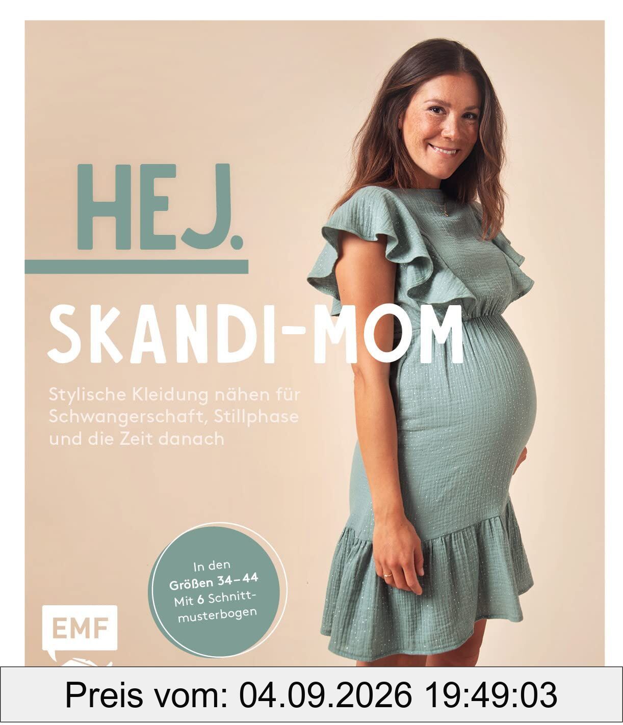 Hej. Skandi-Mom - Stylische Kleidung nähen für Schwangerschaft, Stillphase und die Zeit danach