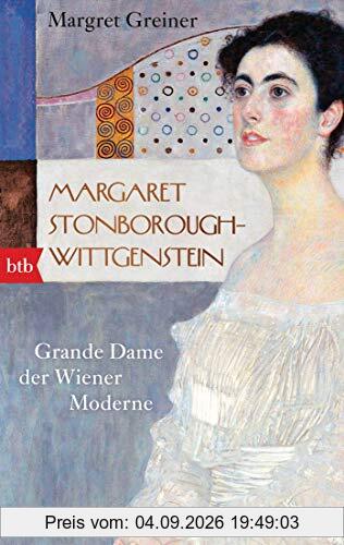 Margaret Stonborough-Wittgenstein: Grande Dame der Wiener Moderne