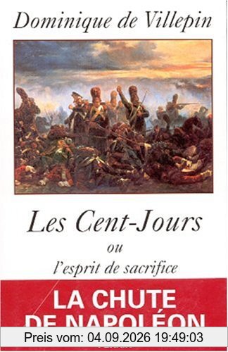 Les Cent-Jours ou L'esprit de sacrifice
