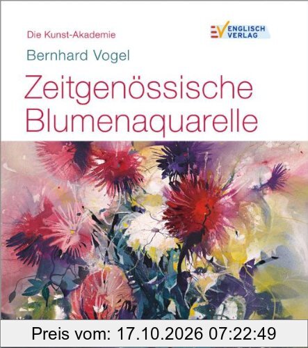 Die Kunst-Akademie. Zeitgenössische Blumenaquarelle