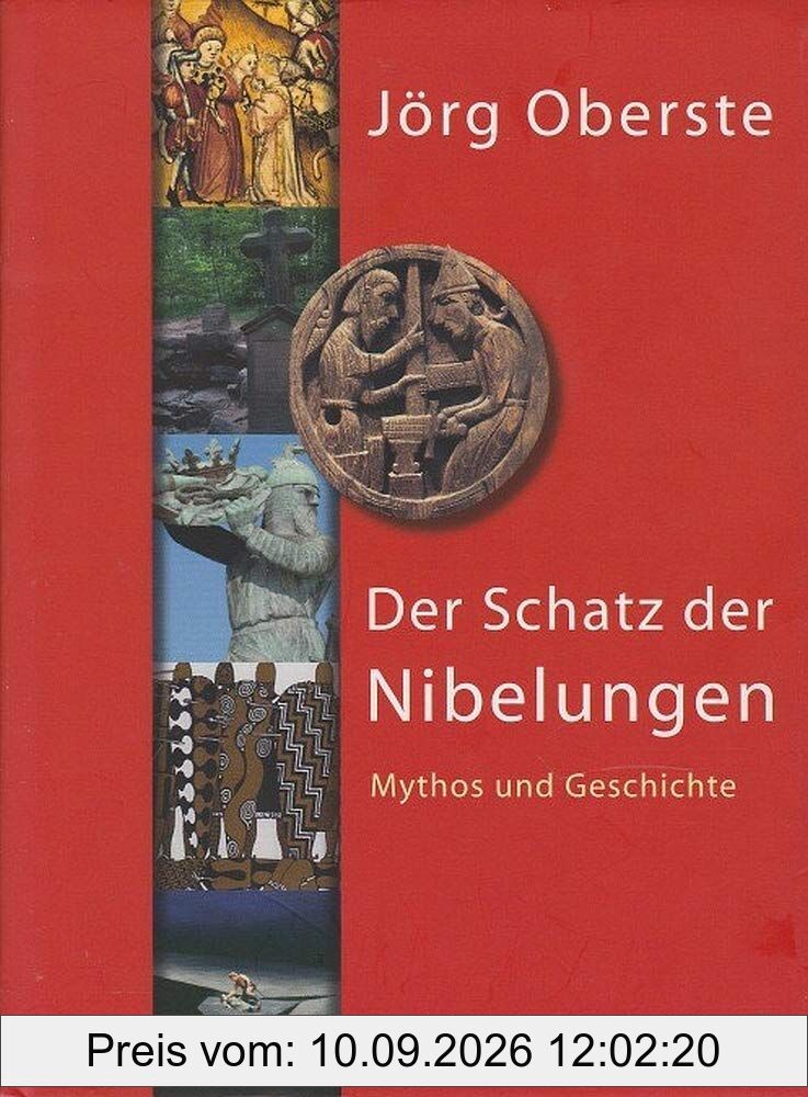 Der Schatz der Nibelungen: Mythos und Geschichte (Lübbe Sachbuch)