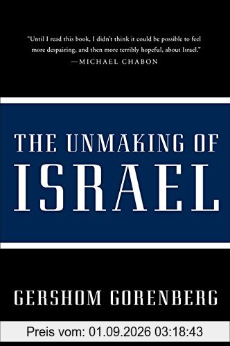 The Unmaking of Israel