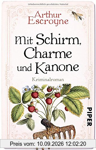 Mit Schirm, Charme und Kanone: Kriminalroman (Arthur-Escroyne-Reihe, Band 4)