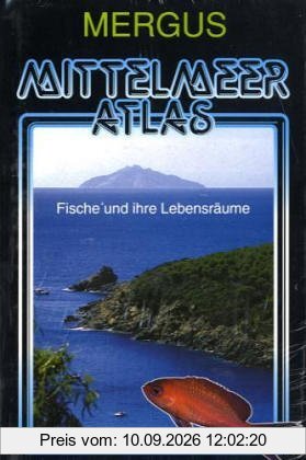 Mittelmeer Atlas: Fische und ihre Lebensräume