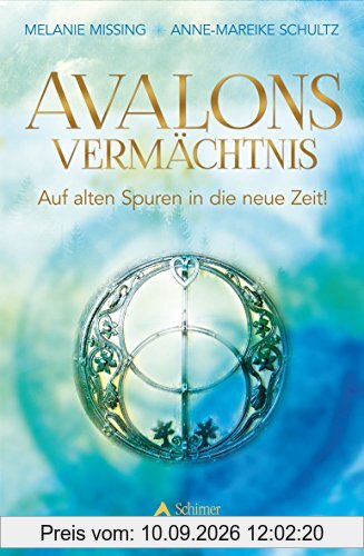 Avalons Vermächtnis: Verbinde die Kraft aller Lichtwesen in dir!