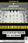 Mission mit allen Mitteln, der Scientology-Konzern auf Seelenfang
