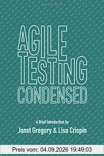 Agile Testing Condensed: A Brief Introduction