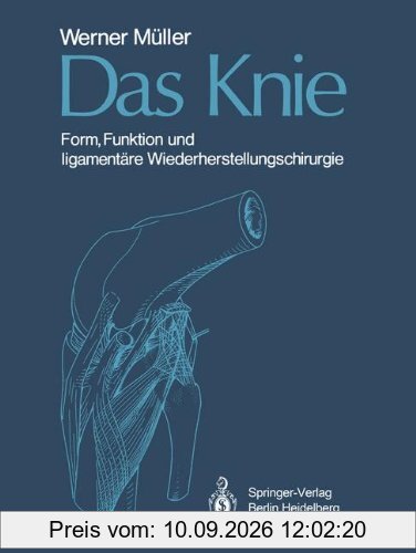 Das Knie: Form, Funktion und ligamentäre Wiederherstellungschirurgie