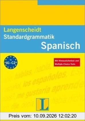Langenscheidt Standardgrammatik: Spanisch. Die große Grammatik zum Lernen, Üben und Nachschlagen