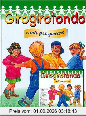 Girogirotondo. Canti per giocare. Con CD