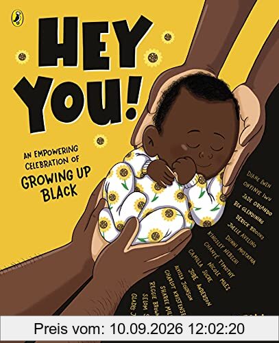 Hey You!: An empowering celebration of growing up Black
