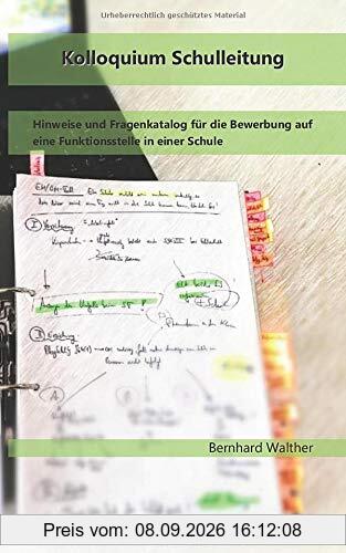 Kolloquium Schulleitung: Hinweise und Fragenkatalog für die Bewerbung auf eine Funktionsstelle in einer Schule