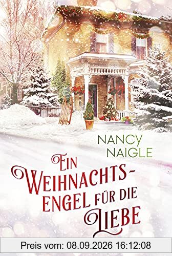 Ein Weihnachtsengel für die Liebe: Roman