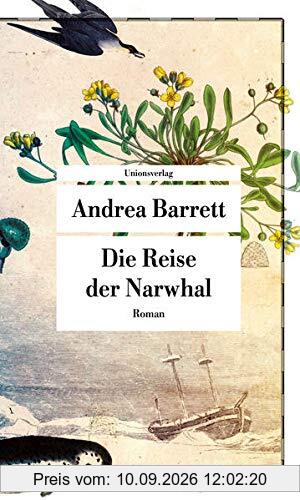 Die Reise der Narwhal: Roman (Unionsverlag Taschenbücher)