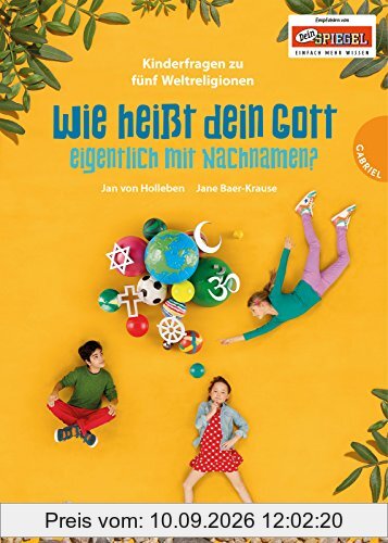 Wie heißt dein Gott eigentlich mit Nachnamen?, Kinderfragen zu fünf Weltreligionen