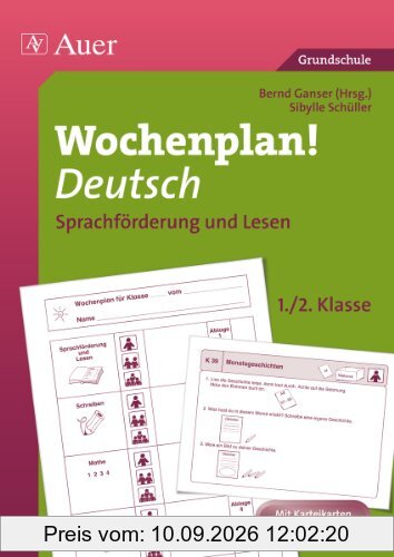 Wochenplan Deutsch, Sprachförderung/Lesen 1-2: Materialien zur Individualisierung Sprachförderung und Lesen (1. und 2. Klasse)
