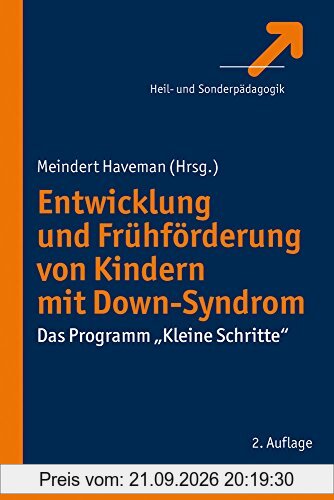Entwicklung und Frühförderung von Kindern mit Down-Syndrom: Das Programm "Kleine Schritte"