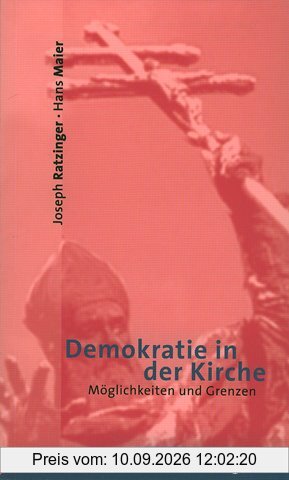 Demokratie in der Kirche. Möglichkeiten und Grenzen.