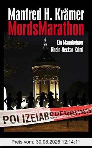 MordsMarathon: Ein Mannheimer Rhein-Neckar-Krimi (Solo & Tarzan)