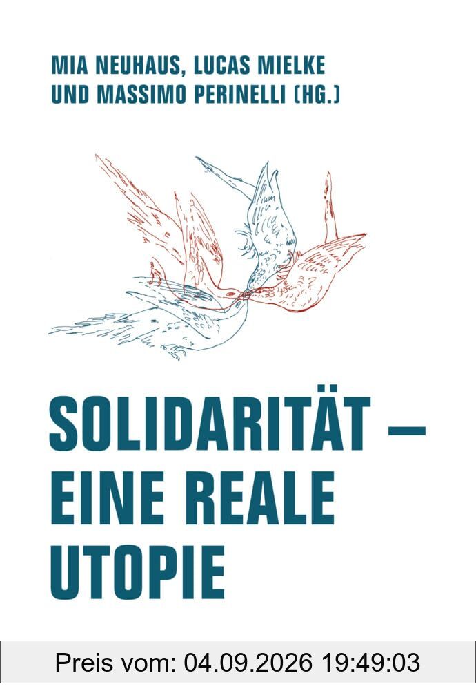 Solidarität – Eine reale Utopie