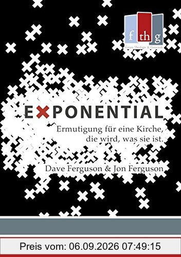 Exponential: Ermutigung für eine Kirche, die wird, was sie ist (Material zum geistlichen Dienst)