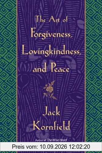 The Art of Forgiveness, Lovingkindness, and Peace