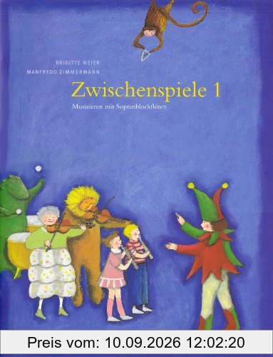 Zwischenspiele 1: Musizieren mit Sopranblockflöten