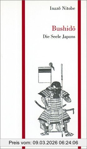 Inazo Nitobe Bushido - Die Seele Japans