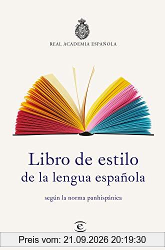 Libro de estilo de la lengua española : según la norma panhispánica (NUEVAS OBRAS REAL ACADEMIA)
