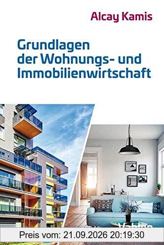 Grundlagen der Wohnungs- und Immobilienwirtschaft