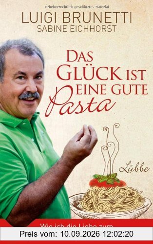 Das Glück ist eine gute Pasta: Wie ich die Liebe zum Essen nach Bella Germania brachte