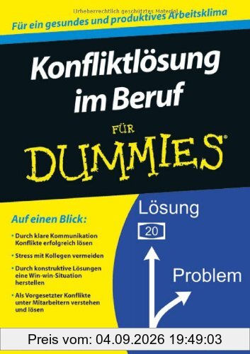 Konfliktlösung im Beruf für Dummies (Fur Dummies)
