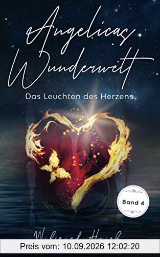 Angelicas Wunderwelt (Band 4): Das Leuchten des Herzens