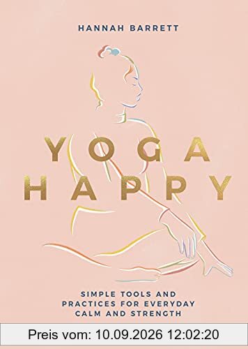 The Healing Power of Yoga: Simple Tools for Everyday Calm and Strength