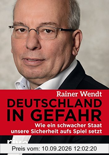 Deutschland in Gefahr: Wie ein schwacher Staat unsere Sicherheit aufs Spiel setzt