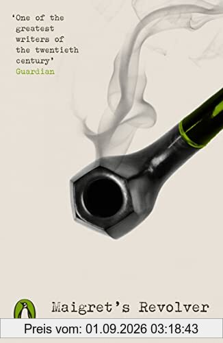 Maigret's Revolver: Inspector Maigret (Penguin Modern Classics – Crime & Espionage)